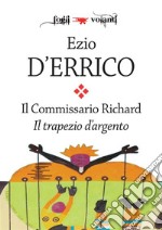 Il commissario Richard. Il trapezio d'argento. E-book. Formato Mobipocket ebook