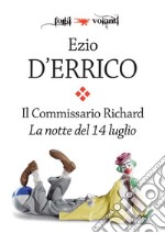 Il commissario Richard. La notte del 14 luglio. E-book. Formato Mobipocket ebook