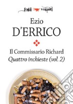 Il commissario Richard. Quattro inchieste vol. 2. E-book. Formato Mobipocket ebook