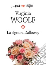 La signora Dalloway. E-book. Formato Mobipocket ebook