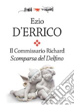 Il commissario Richard. Scomparsa del Delfino. E-book. Formato Mobipocket ebook