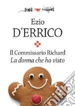 Il commissario Richard. La donna che ha visto. E-book. Formato Mobipocket ebook