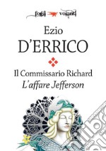 Il commissario Richard. L'affare Jefferson. E-book. Formato EPUB ebook