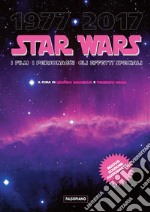 Star Wars. I film, i personaggi, gli effetti speciali. E-book. Formato Mobipocket ebook