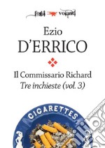 Il commissario Richard. Tre inchieste vol. 3. E-book. Formato Mobipocket ebook