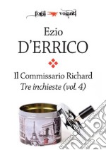 Il commissario Richard. Tre inchieste vol. 4. E-book. Formato EPUB ebook