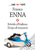 Brivido all'italiana. Tempo di massacro. E-book. Formato Mobipocket ebook