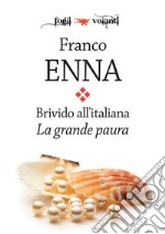 Brivido all'italiana. La grande paura. E-book. Formato EPUB ebook