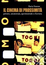 Il cinema di prossimità. E-book. Formato PDF