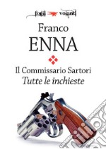 Il Commissario Sartori. Tutte le inchieste. E-book. Formato EPUB