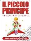 IL PICCOLO PRINCIPE di Antoine de Saint-Exupéry (extra: 'Piccolo Principe, il viaggio continua' di Ilenia Iadicicco). E-book. Formato EPUB ebook