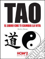 Tao: il libro che ti cambia la vita. E-book. Formato EPUB ebook