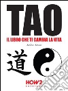 Tao: il libro che ti cambia la vita. E-book. Formato EPUB ebook