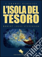 L'Isola del Tesoro. E-book. Formato EPUB ebook