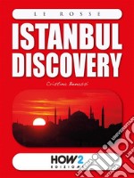 Istanbul Discovery: Guida turistica. E-book. Formato EPUB ebook