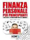 Finanza Personale per Principianti. E-book. Formato EPUB ebook