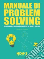 Manuale di Problem Solving. E-book. Formato EPUB ebook