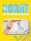 NORAT: L'Arte di Sopravvivere alla Scuola Media. E-book. Formato EPUB ebook