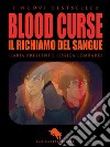 Blood CurseIl Richiamo del Sangue. E-book. Formato EPUB ebook