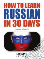 How to learn Russian in 30 days. E-book. Formato EPUB