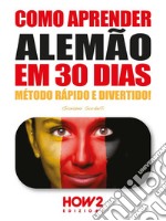 Como Aprender Alemão em 30 Dias. E-book. Formato EPUB ebook