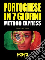 Portoghese in 7 giorni. E-book. Formato EPUB