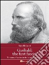 Garibaldi the first fascist. E-book. Formato EPUB ebook