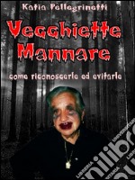 Vecchiette mannare. E-book. Formato EPUB ebook