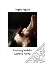 Il ventaglio della signora Norha. E-book. Formato EPUB ebook