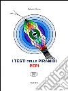 I testi delle piramidi Pepi. E-book. Formato EPUB ebook di Eadweard Khimsc