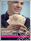 Sport trading strategies. E-book. Formato PDF ebook di Andrea Marcon