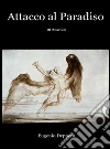 Attacco al paradiso. E-book. Formato PDF ebook di Eugenio Depperu