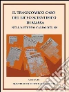 Il tragicomico caso del Liceo Scientifico di Massa nell'autunno caldo del '69. E-book. Formato PDF ebook di Marcello Fruttini & Alberto Nigi