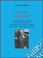 Il dossier “Bilderberg”. E-book. Formato EPUB ebook