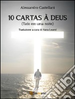 10 cartas à deus (Tudo em uma noite). E-book. Formato EPUB ebook