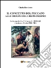 Il concetto del peccato alle origini del cristianesimo: motivi e rimedi. E-book. Formato EPUB ebook di Cinzia Randazzo