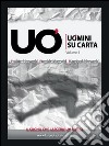 Uomini su Carta - Volume uno. E-book. Formato EPUB ebook