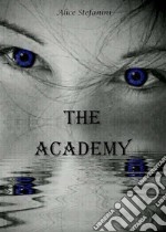 The academy. E-book. Formato Mobipocket ebook