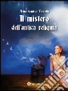 Il mistero dell'antica reliquia. E-book. Formato Mobipocket ebook di Anna Giudice Vascella