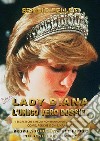 Lady Diana. L'unico vero dossier. E-book. Formato EPUB ebook