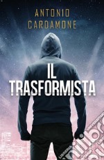 Il Trasformista. E-book. Formato PDF ebook