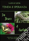 Tenda 8 Speranza. Da Bruco a Farfalla. E-book. Formato PDF ebook