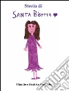 Santa Bisetta. E-book. Formato PDF ebook di Claudio e Beatrice Maddaloni