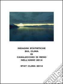 Statclima 2014. E-book. Formato PDF ebook di Mario Delmonte