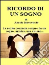 Ricordo di un sogno. E-book. Formato Mobipocket ebook di Azuela Incoronato