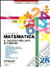 Lezioni di matematica 26 - Il Calcolo dei Limiti di Funzioni. E-book. Formato PDF ebook