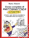 Corso Completo di Mattamatica. E-book. Formato PDF ebook