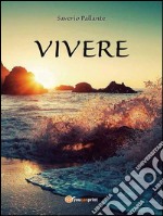 Vivere. E-book. Formato PDF ebook