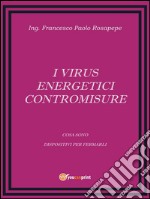 I Virus energetici - Contromisure. E-book. Formato PDF ebook