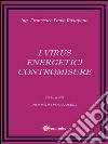 I Virus energetici - Contromisure. E-book. Formato PDF ebook